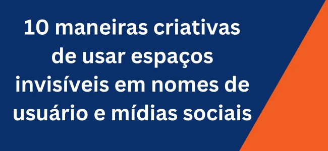 espaços invisíveis em nomes de usuário